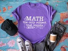 Math the Only Subject that Counts Screen Print Graphic Tee Shirt